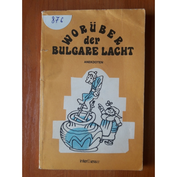 Wuruber der Bulgarare lacht